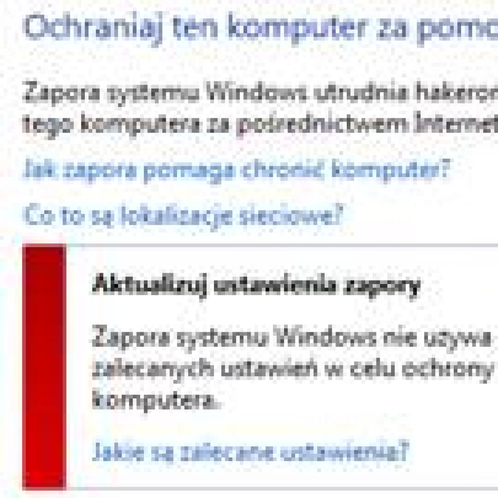 Gdy zapora systemu Windows nie funkcjonuje prawidłowo
