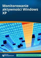 Monitorowanie aktywności Windows XP