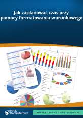 Jak zaplanować czas przy pomocy formatowania warunkowego